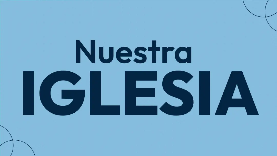 Nuestra Iglesia
