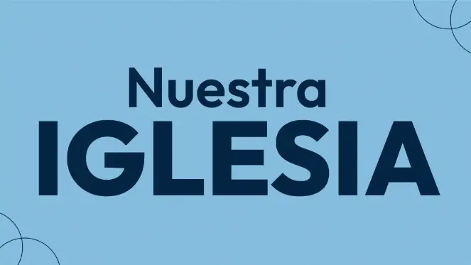 Nuestra Iglesia