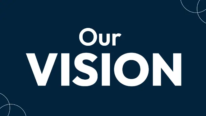 Our Vision